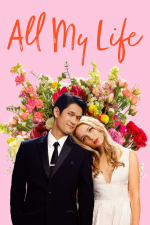 Download All My Life (2020) BluRay [Hindi + English] ESub 480p 720p