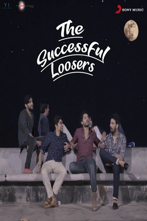 Download The Successful Loosers (2021) WebRip Hindi 480p 720p