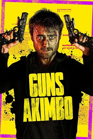 Download Guns Akimbo (2020) BluRay [Hindi + English] ESub 480p 720p