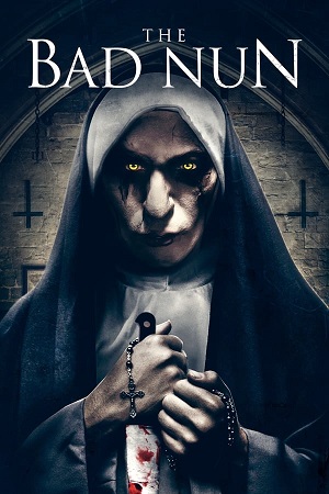 Download The Bad Nun (2018) BluRay [Hindi + English] 480p 720p