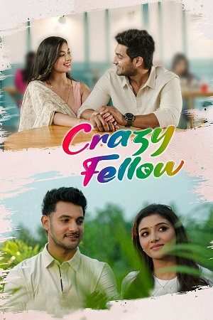 Download Crazy Fellow (2022) WebRip [Tamil + Telugu] ESub 480p 720p