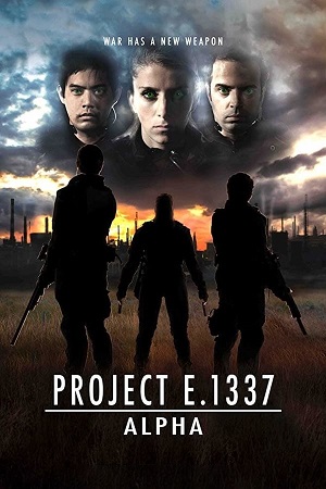 Download Project E.1337 ALPHA (2022) WebRip [Hindi + Tamil + Telugu + English] 480p 720p 1080p