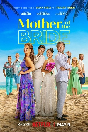 Download Mother of the Bride (2024) WebRip [Hindi + Tamil + Telugu + English] ESub 480p 720p