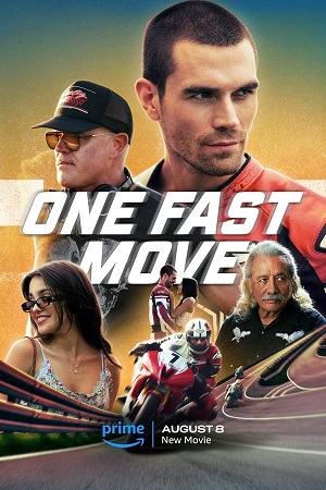 Download One Fast Move (2024) WebRip [Hindi + Tamil + Telugu + Malayalam + Kannada + English] ESub 480p 720p