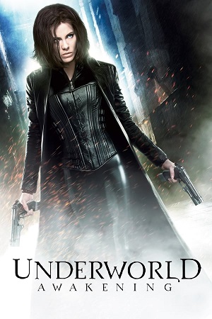 Download Underworld Part 4 Awakening (2012) BluRay [Hindi + Tamil + Telugu + English] ESub 480p 720p 1080p