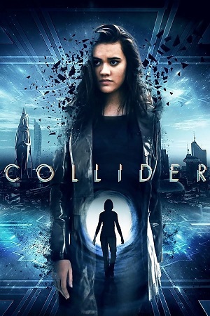 Download Collider (2018) WebRip [Hindi + Tamil + English] 480p 720p