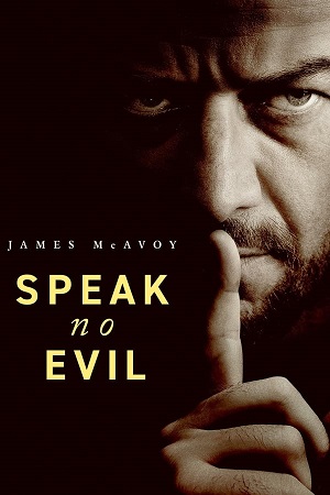 Download Speak No Evil (2024) WebRip [Hindi +English] ESub 480p 720p