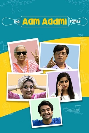 Download The Aam Aadmi Family (2016) Season 1 WebRip Hindi S01 ESub 480p 720p - Complete