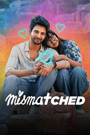 Download Mismatched (2024) Season 3 WebRip Hindi S03 ESub 480p 720p - Complete