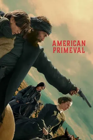 Download American Primeval (2025) Season 1 WebRip [Hindi + Tamil + Telugu + English] S01 ESub 480p 720p - Complete