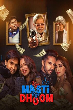 Download Kya Masti Kya Dhoom (2024) WebRip Hindi 480p 720p