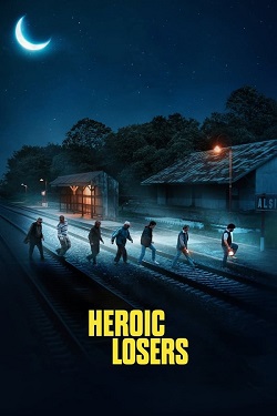 Download - Heroic Losers (2019) BluRay [Hindi + Tamil + Telugu + Spanish] ESub 480p 720p 1080p