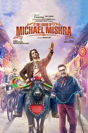 Download The Legend of Michael Mishra (2016) WebRip Hindi ESub 480p 720p