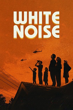 Download - White Noise (2022) WebDl [Hindi + English] ESub 480p 720p 1080p