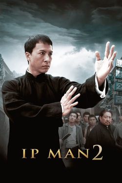 Ip Man 2 (2010) BluRay Hindi Dubbed 480p 720p 1080p Download - Watch Online